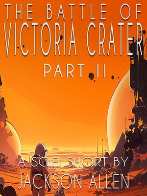cover image of The Battle of Victoria Crater--Part Two